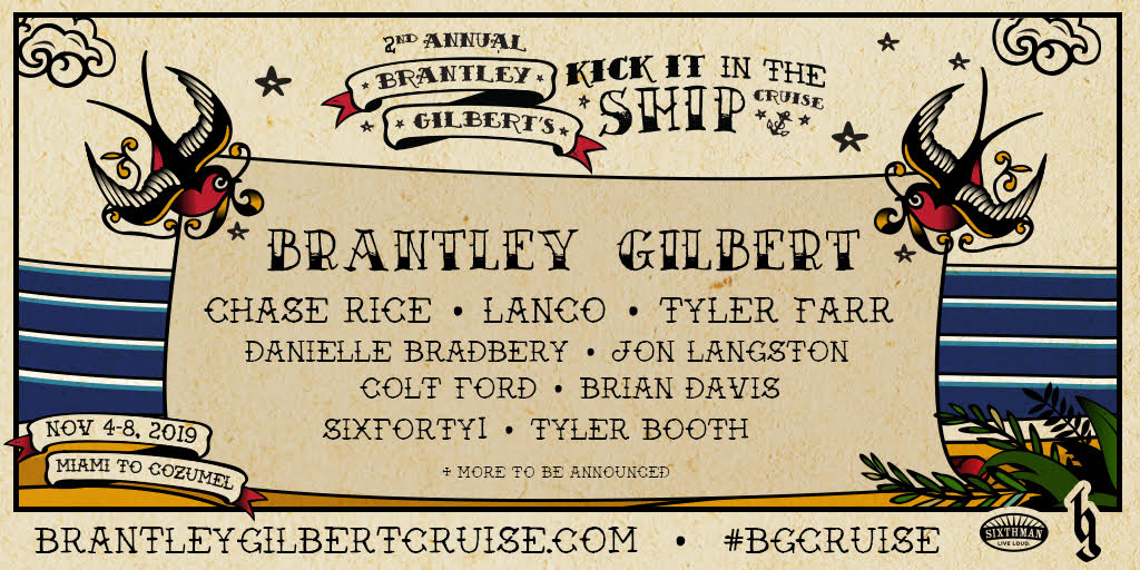 Brantley Gilbert Kick Ship Cruise