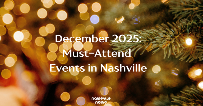 December 2025: Must-Attend Events in Nashville